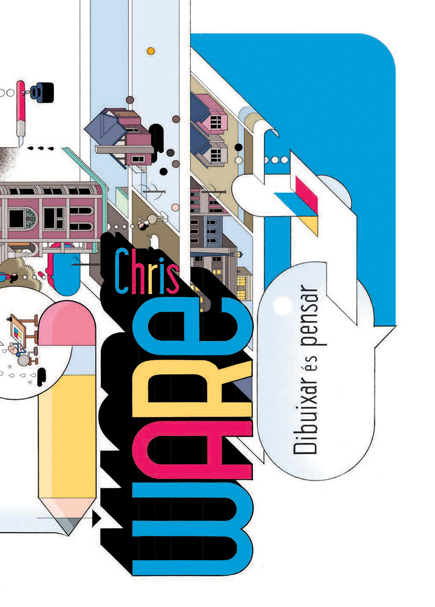 Chris Ware. Dibuixar és pensar